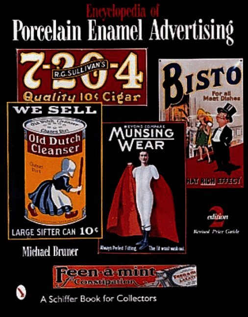 Encyclopedia of Porcelain Enamel Advertising