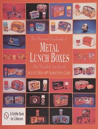 bokomslag Illustrated Encyclopedia of Metal Lunch Boxes