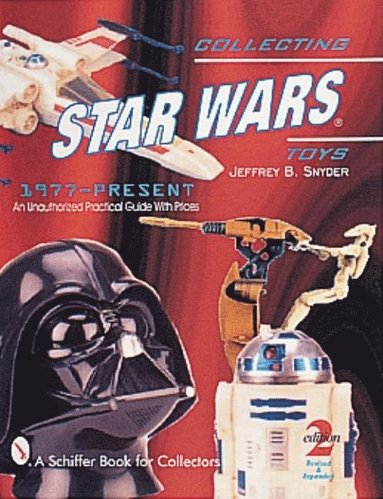 bokomslag Collecting Star Wars Toys 1977-Present