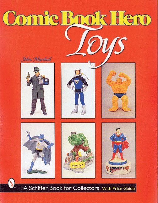 John Marshall, John Marshall - Comic Book Hero Toys, Häftad