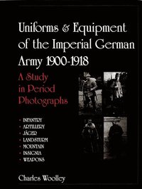 bokomslag Uniforms & Equipment of the Imperial German Army 1900-1918