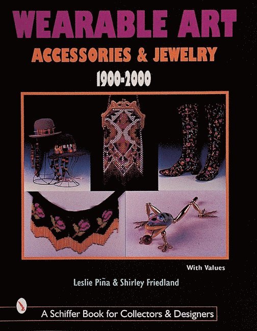 Wearable Art Accessories & Jewelry 1900-2000 1