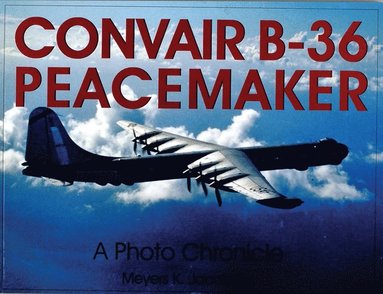 bokomslag Convair B-36 Peacemaker:
