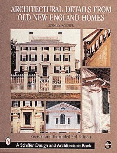 bokomslag Architectural Details from Old New England Homes