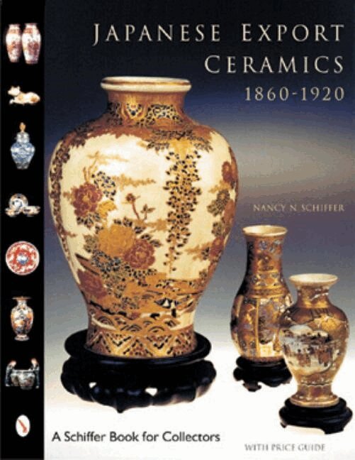 Nancy N. Schiffer - Japanese Export Ceramics, Inbunden