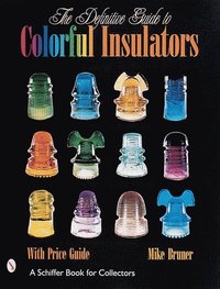 bokomslag The Definitive Guide to Colorful Insulators
