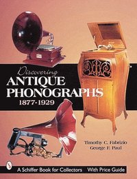 bokomslag Discovering Antique Phonographs