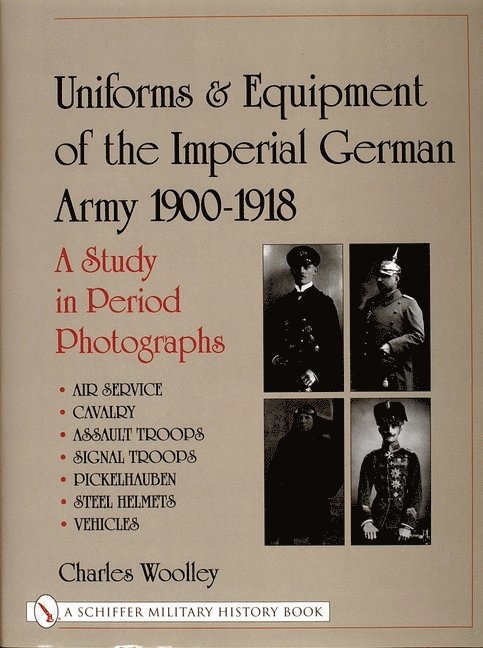 Uniforms & Equipment of the Imperial German Army 1900-1918 1