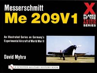 bokomslag X Planes of the Third Reich - An Illustrated Series on Germany's Experimental Aircraft of World War II