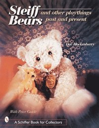 bokomslag Steiff¿ Bears and Other Playthings Past and Present