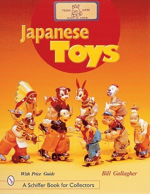William C. Gallagher, William C Gallagher - Japanese Toys, Inbunden