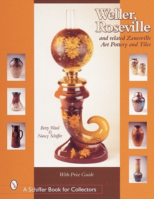Weller, Roseville, and Related Zanesville Art Pottery and Tiles 1