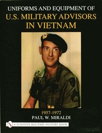 bokomslag Uniforms & Equipment of U.S. Military Advisors in Vietnam