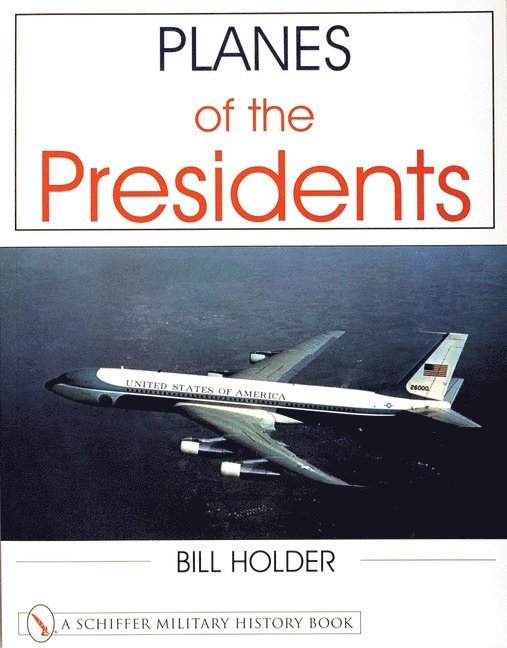 Bill Holder, Bill Holder - Planes of the Presidents, Häftad