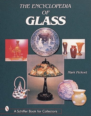 bokomslag The Encyclopedia of Glass