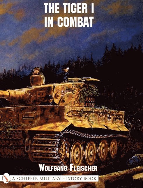 Wolfgang Fleischer, Wolfgang Fleischer - Tiger I in Combat, Häftad