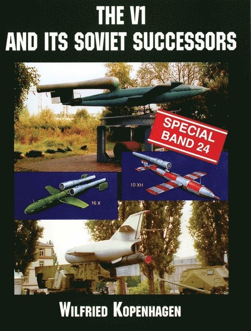 Wilfried Kopenhagen - V1 and Its Soviet Successors, Häftad