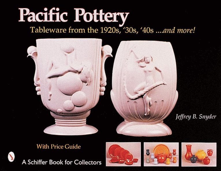 Jeffrey B. Snyder, Jeffrey B. Snyder, Jeffrey B Snyder - Pacific Pottery, Inbunden