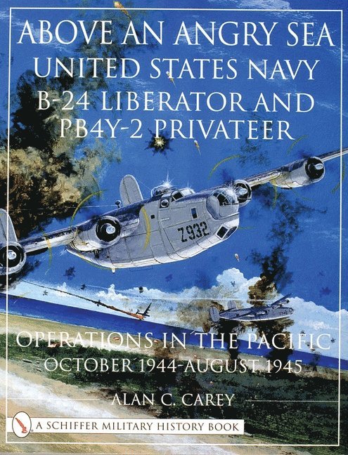 Alan C. Carey - Above An Angry Sea:, Häftad