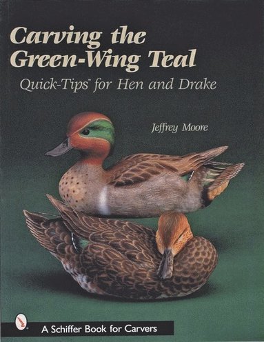 bokomslag Carving The Green-Wing Teal