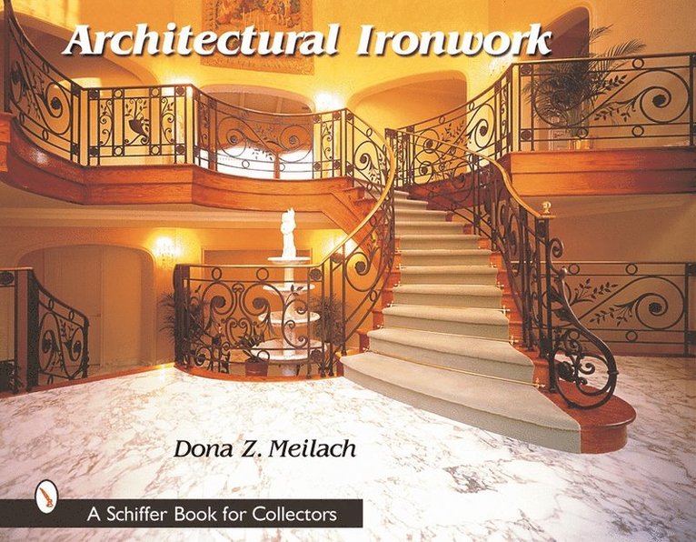 Dona Z. Meilach, Dona Z. Meilach, Dona Z Meilach - Architectural Ironwork, Inbunden