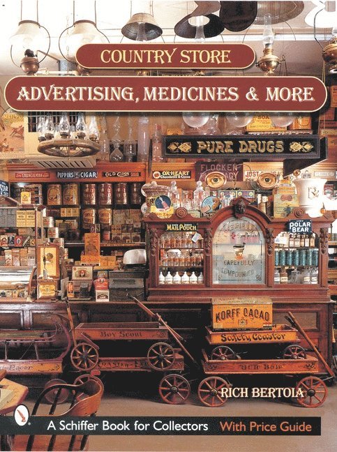 Country Store Advertising, Medicines, and More 1