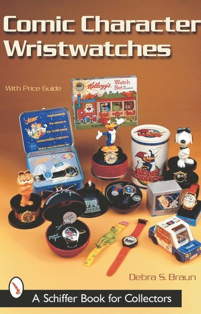 Debra S. Braun, Debra S. Braun, Debra S Braun - Comic Character Wristwatches, Häftad