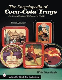 bokomslag The Encyclopedia of Coca-ColaTrays