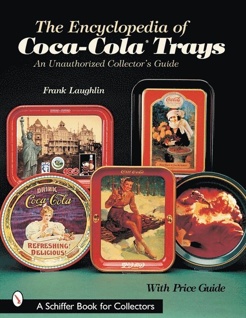 The Encyclopedia of Coca-ColaTrays 1