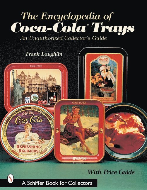 Frank Laughlin, Frank Laughlin - Encyclopedia of Coca-Cola®Trays, Häftad