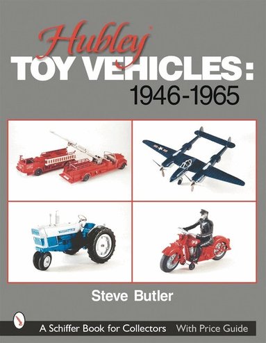 Steve Butler - Hubley Toy Vehicles, Häftad