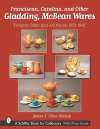 bokomslag Franciscan, Catalina, and Other Gladding, McBean Wares