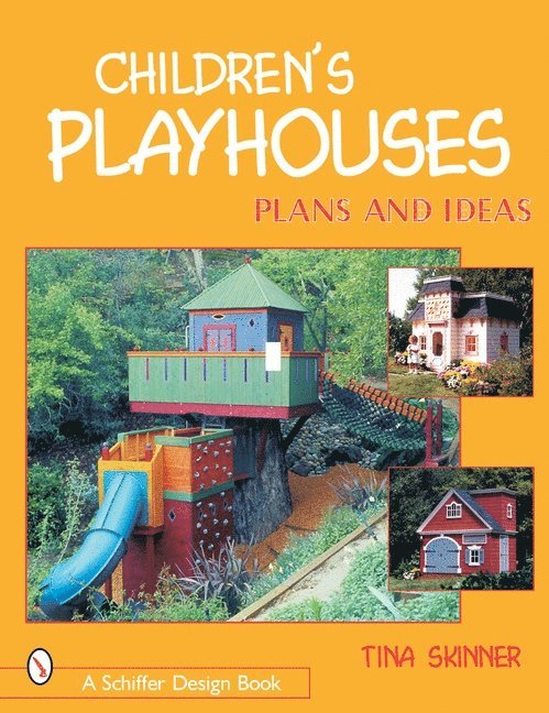 Tina Skinner - Children's Playhouses, Häftad