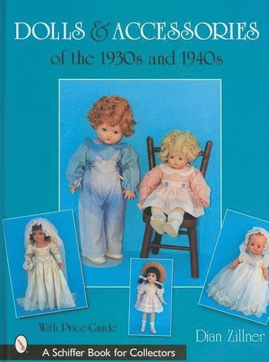 bokomslag Dolls & Accessories of the 1930s and 1940s