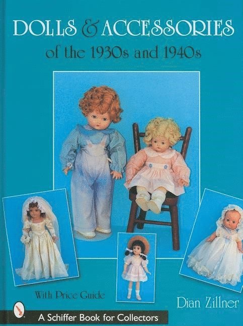Dolls & Accessories of the 1930s and 1940s 1