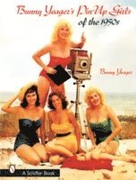 bokomslag Bunny Yeager's Pin-Up Girls of the 1950s