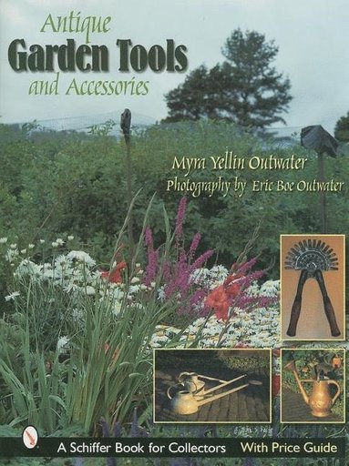 bokomslag Antique Garden Tools and Accessories
