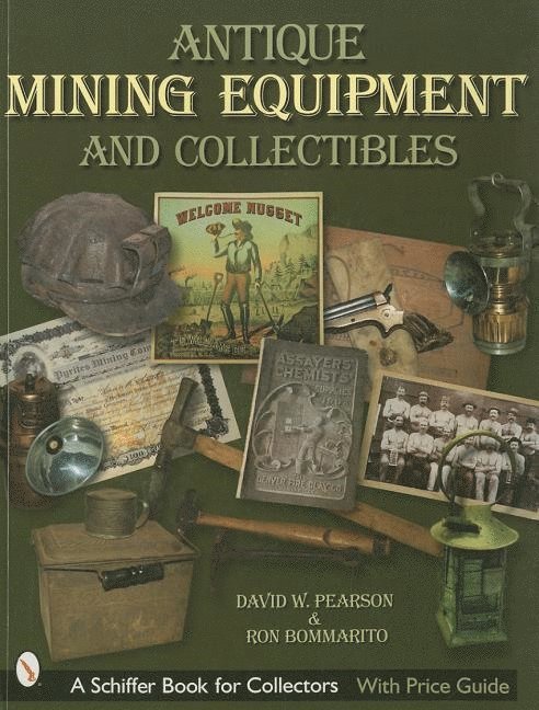 David W. Pearson - Antique Mining Equipment & Collectibles, Häftad