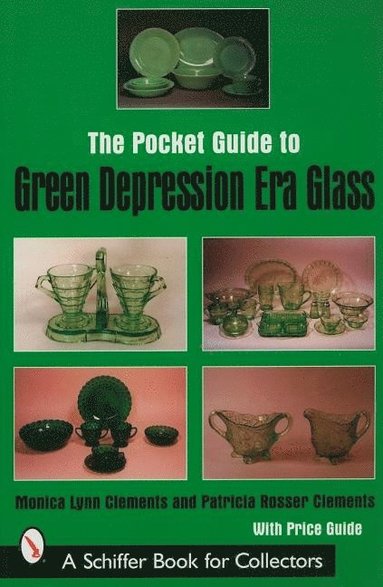 bokomslag The Pocket Guide to Green Depression Era Glass