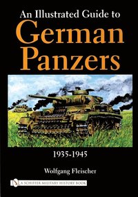 bokomslag An Illustrated Guide to German Panzers 1935-1945