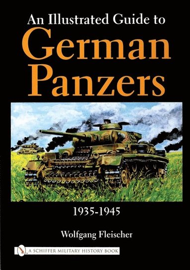 bokomslag An Illustrated Guide to German Panzers 1935-1945