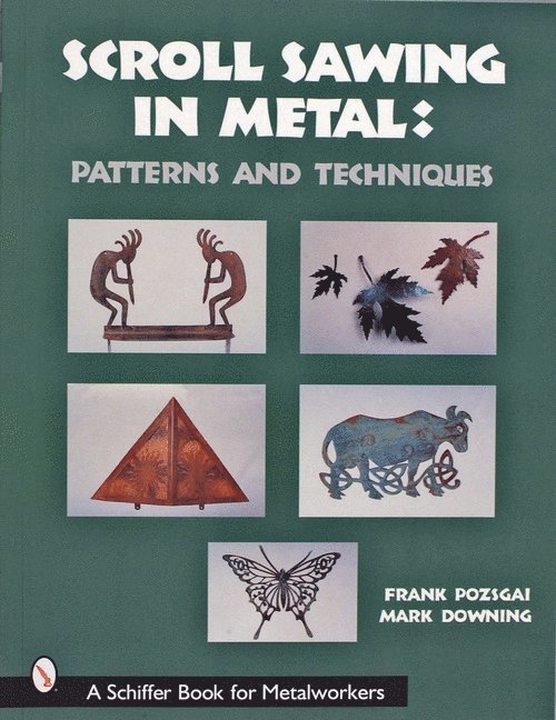 Frank Pozsgai, Frank Pozsgai - Scroll Sawing in Metal, Häftad
