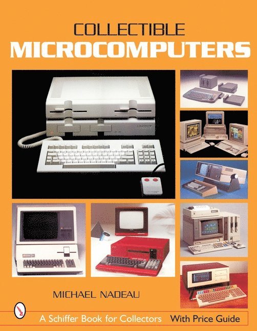 Michael Nadeau, Michael Nadeau - Collectible Microcomputers, Häftad