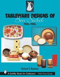 bokomslag Tableware Designs of Ben Seibel