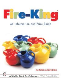 bokomslag Fire-King: An Information and Price Guide