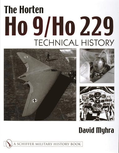 bokomslag The Horten Ho 9/Ho 229