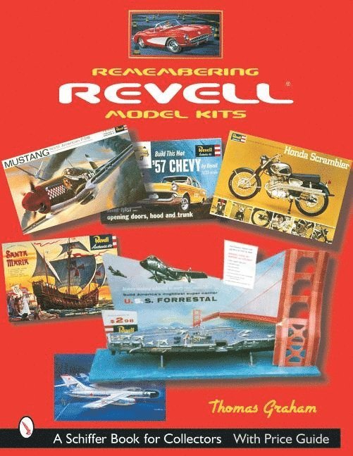 Remembering Revell*r Model Kits