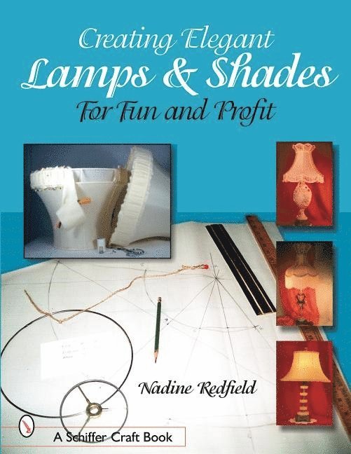 Creating Elegant Lamps & Shades 1