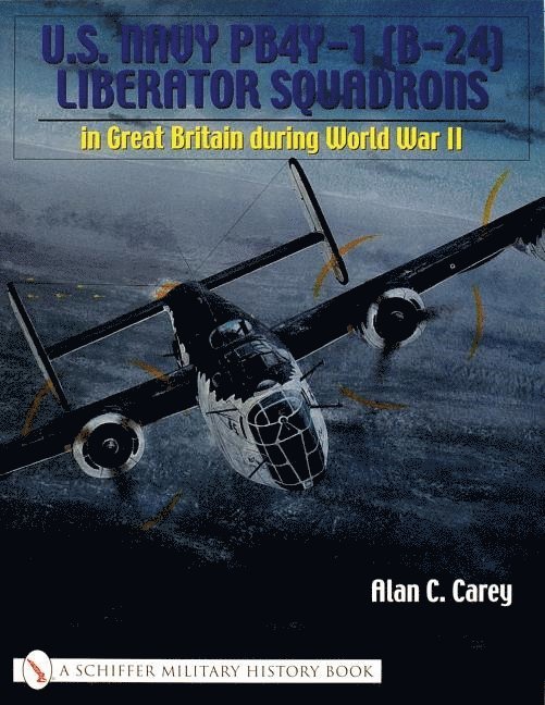 Alan C. Carey, Alan C Carey - U.S. Navy PB4Y-1 (B-24) Liberator Squadrons, Häftad