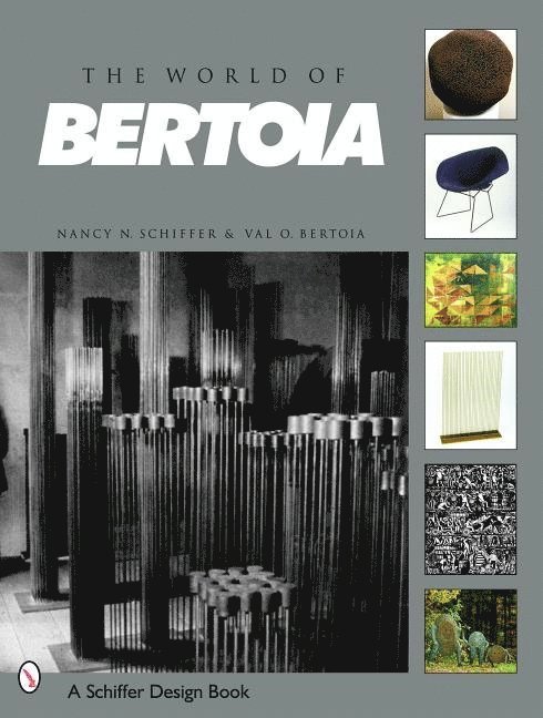 Nancy N. Schiffer, Nancy N. Schiffer, Nancy N Schiffer - World of Bertoia, Inbunden